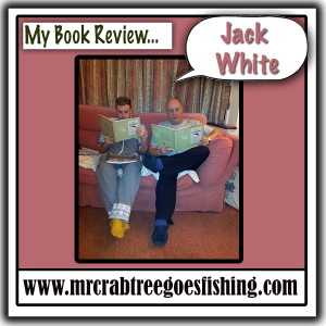 JackWhite |  Book Review | Fishing in the Footsteps of Mr Crabtree